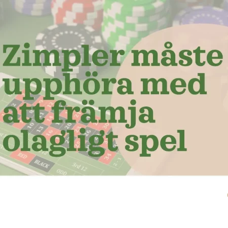 Zimpler måste upphöra med att främja olagligt spel