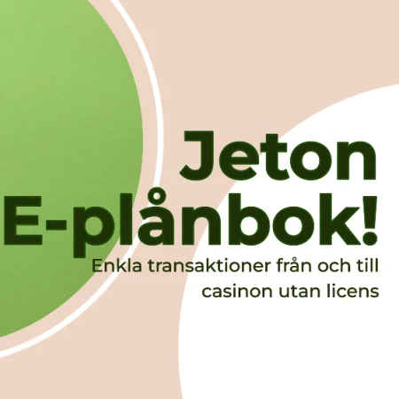 Jeton betalningsmetod på casino utan svensk licens